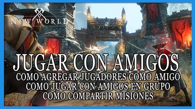New World: �c�mo jugar con amigos o invitarlos a tu partida? - 