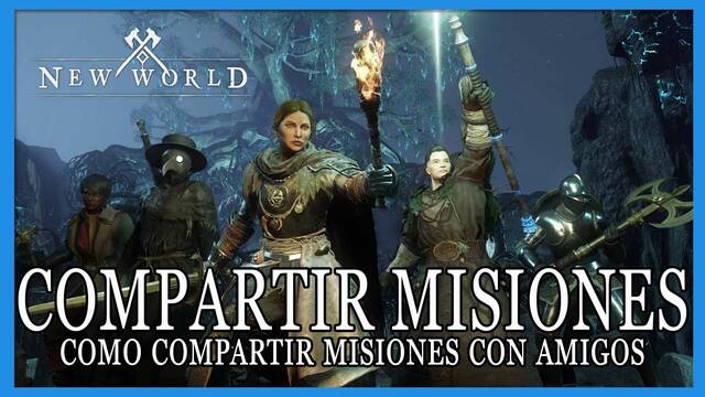 New World: �c�mo compartir misiones con amigos? - condiciones - 