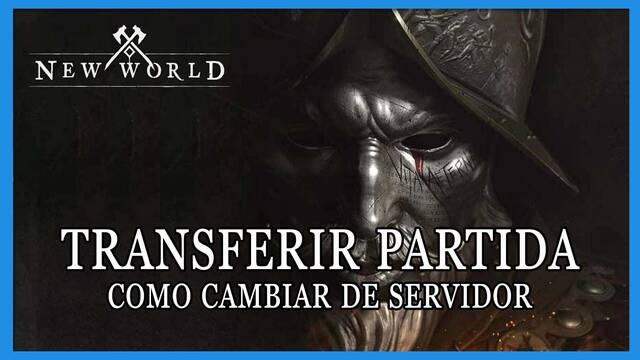 New World: c�mo transferir nuestra partida entre servidores - 