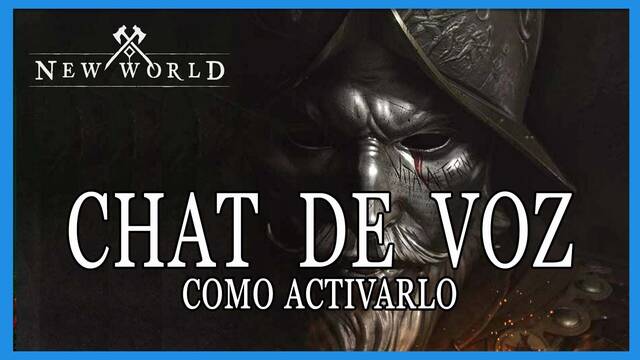New World: c�mo activar y usar el chat de voz - 