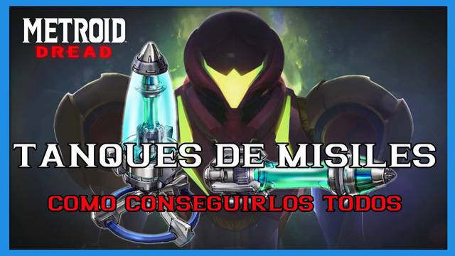 Metroid Dread: TODOS los tanques de misiles y c�mo conseguirlos - Metroid Dread