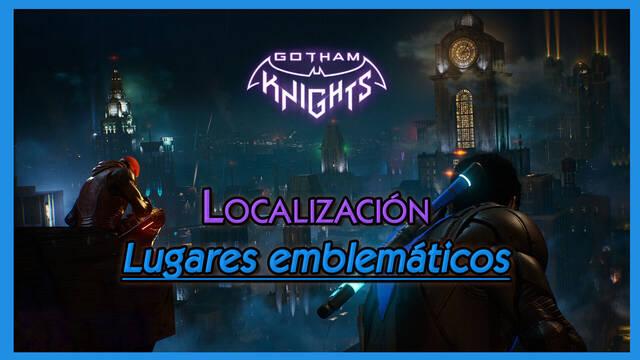 Gotham Knights: TODOS los Lugares emblemáticos (Localización) - Gotham Knights