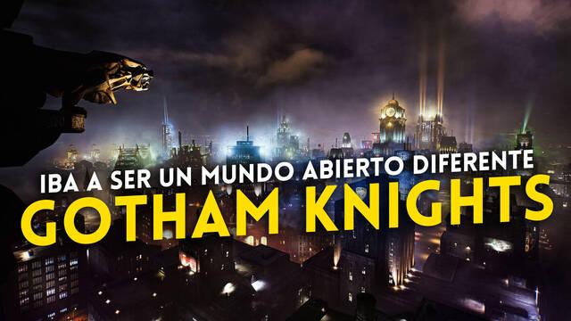 El mundo abierto de Gotham Knights iba a ser más 'sandbox'