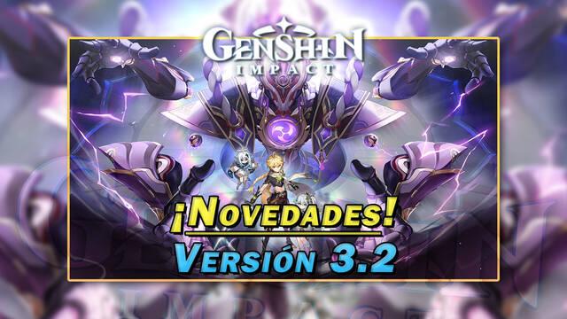 Genshin Impact: Novedades y tráiler de la v3.2 Pulso de Akasha, fuego que arrasa