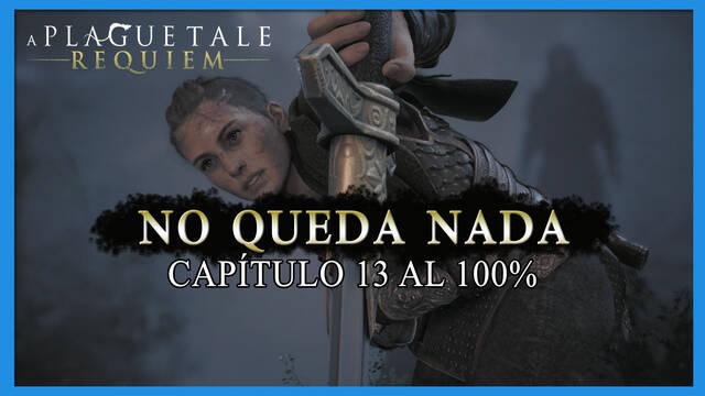 Capítulo 13 al 100% en A Plague Tale: Requiem