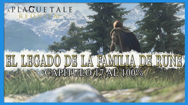 Capítulo 9 al 100% en A Plague Tale: Requiem