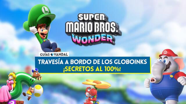 Travesía a bordo de los Globoinks al 100% en Super Mario Bros. Wonder: Todos los secretos y coleccionables - Super Mario Bros. Wonder