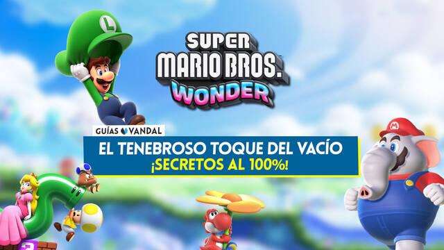 El tenebroso toque del Vacío al 100% en Super Mario Bros. Wonder: Todos los secretos y coleccionables - Super Mario Bros. Wonder