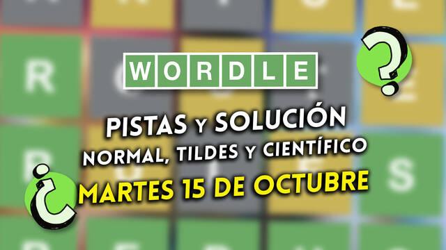 pistas y soluciones para el wordle del martes 15 de octubre de 2024
