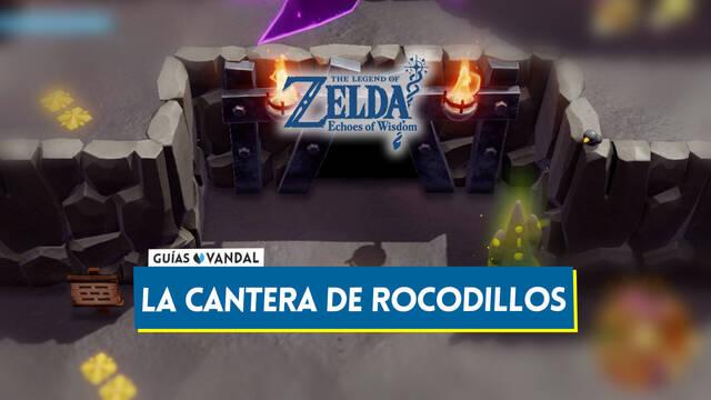 La cantera de rocodillos en The Legend of Zelda: Echoes of Wisdom - The Legend of Zelda: Echoes of Wisdom