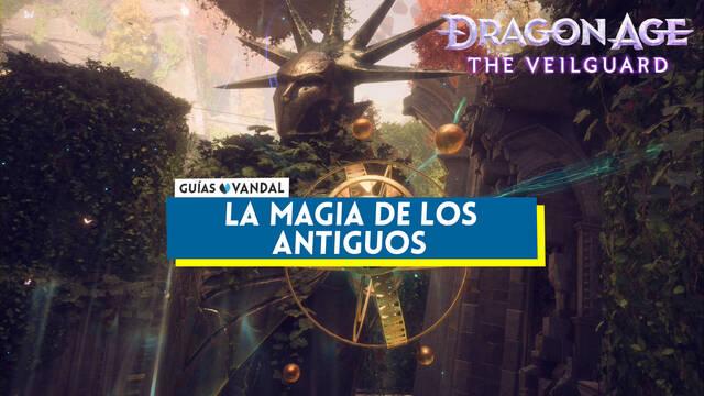 La magia de los Antiguos al 100% en Dragon Age: The Veilguard - Dragon Age: The Veilguard