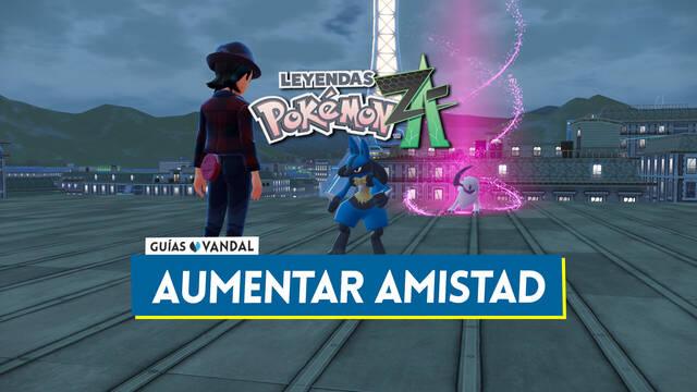 C�mo subir la amistad r�pido en Leyendas Pok�mon Z-A y c�mo verla - Leyendas Pok�mon Z-A