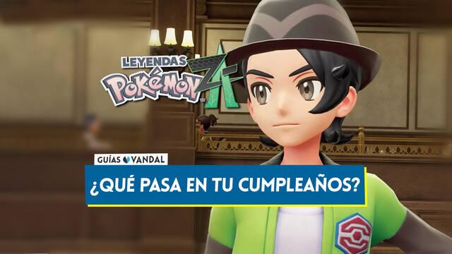 �Qu� pasa el d�a de tu cumplea�os en Leyendas Pok�mon Z-A? - Leyendas Pok�mon Z-A