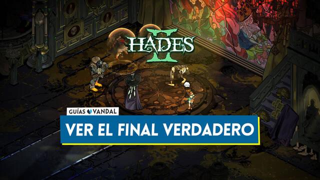 Hades 2: �C�mo desbloquear el final verdadero? Requisitos y pasos - Hades 2