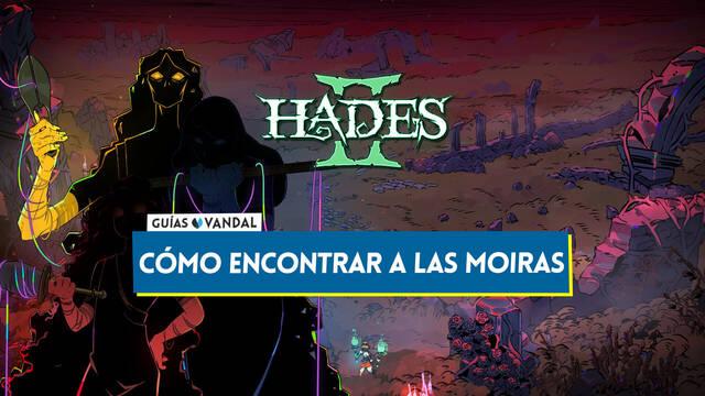 Hades 2: �C�mo encontrar a las Moiras en el ep�logo de la historia? - Hades 2