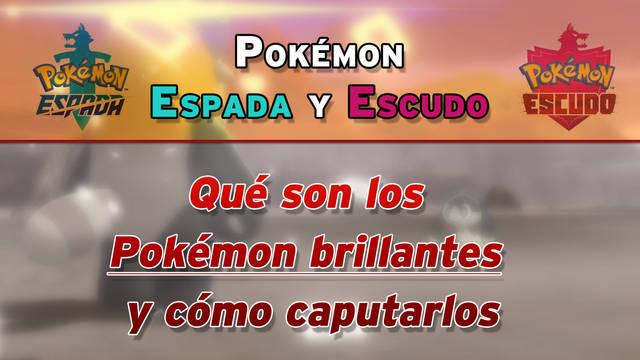 Pok�mon brillantes / aurales en Espada y Escudo: �Qu� son y c�mo se consiguen? - Pok�mon Espada y Escudo
