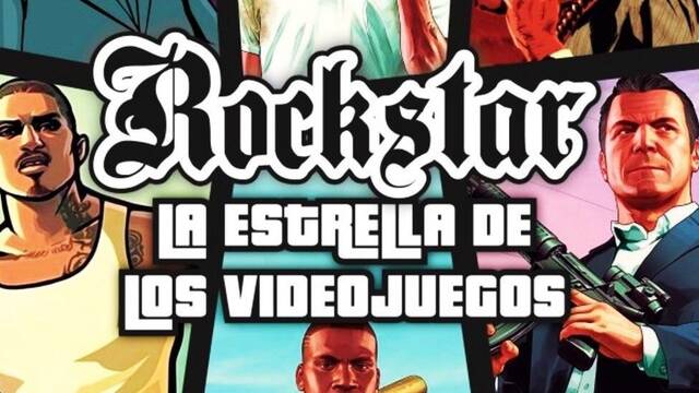 Rockstar, la estrella de los videojuegos