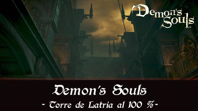 Torre de Latria al 100% en Demon's Souls Remake - Demon's Souls Remake