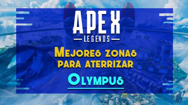 Olympus de Apex Legends: Los MEJORES lugares para aterrizar y lootear - Apex Legends