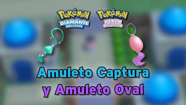 Amuleto Oval y Captura en Pokémon Diamante Brillante y Perla Reluciente