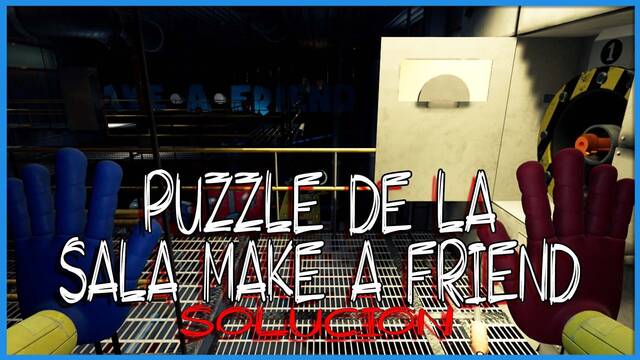 Poppy Playtime: puzzle de la sala Make a friend - Solución - Poppy Playtime