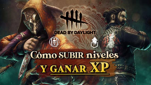 Dead by Daylight: Cómo subir de nivel personajes, ganar XP y recompensas - Dead by Daylight
