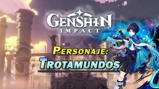 Trotamundos en Genshin Impact: Cómo conseguirlo y habilidades - Genshin Impact
