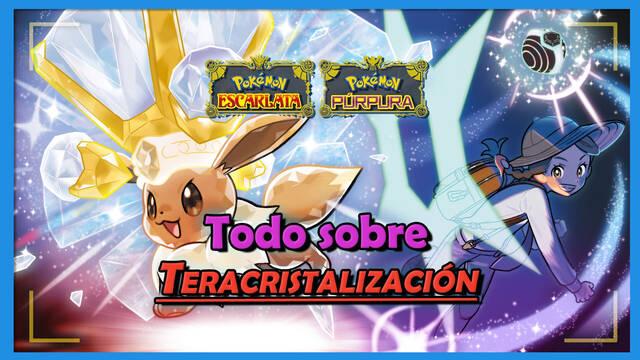 Teracristalización en Pokémon Escarlata y Púrpura: Qué es, Teratipos y detalles - Pokémon Escarlata y Púrpura