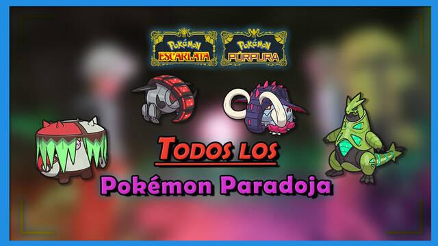 TODOS los Pokémon Paradoja de Escarlata y Púrpura y cómo conseguirlos - Pokémon Escarlata y Púrpura