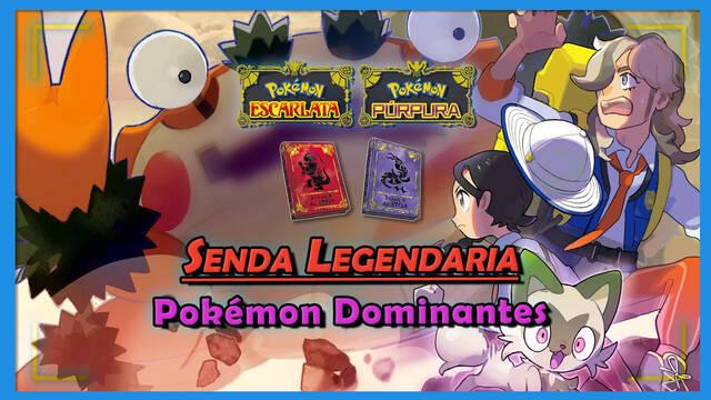 Senda Legendaria y orden de Pokémon dominantes en Escarlata y Púrpura