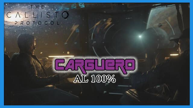 Carguero al 100% en The Callisto Protocol - The Callisto Protocol