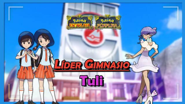 L�der Tuli en Pok�mon Escarlata y P�rpura: C�mo ganar la Medalla Ps�quico - Pok�mon Escarlata y P�rpura