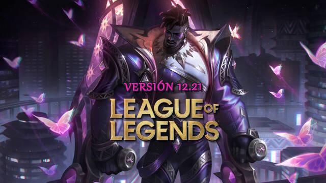 League of Legends v12.21: Todas las novedades y cambios del parche