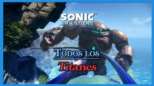Sonic Frontiers: TODOS los Titanes (Jefes finales) y c�mo derrotarlos - Sonic Frontiers