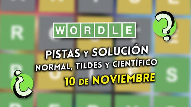 Pistas y soluciones para el Wordle del viernes 10 de noviembre de 2023