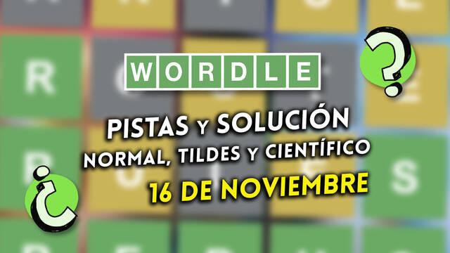 Pistas y soluciones para el Wordle del jueves 16 de noviembre de 2023
