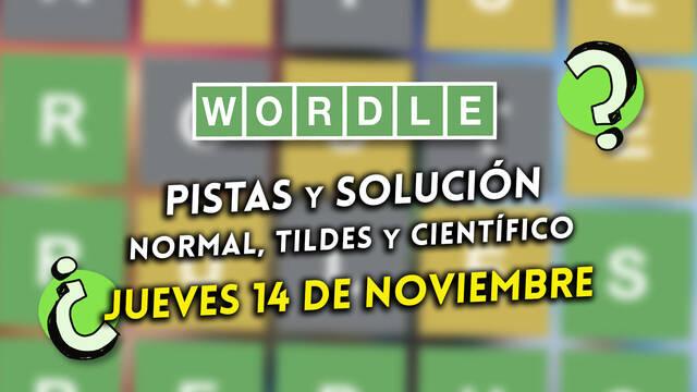 Pistas y soluciones para el Wordle del jueves 14 de noviembre de 2024