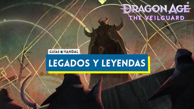 Legados y leyendas al 100% en Dragon Age: The Veilguard - Dragon Age: The Veilguard