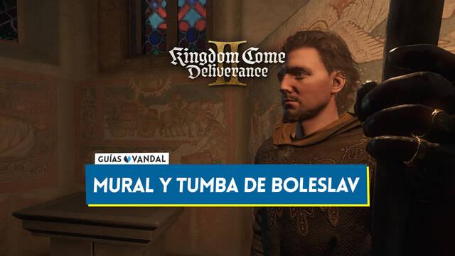 D�nde encontrar el mural y la tumba de Boleslav Bavor en Kingdom Come Deliverance 2 - Kingdom Come: Deliverance II