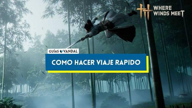 C�mo hacer viaje r�pido en Where Winds Meet - Where Winds Meet