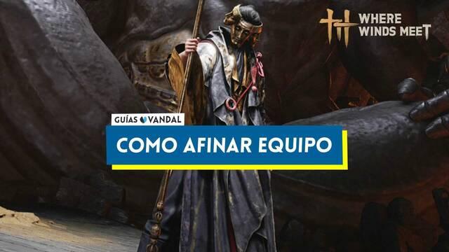 C�mo afinar armas y armaduras en Where Winds Meeet - Where Winds Meet