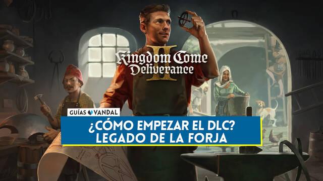 C�mo empezar el DLC Legado de la forja en Kingdom Come Deliverance 2 - Kingdom Come: Deliverance II