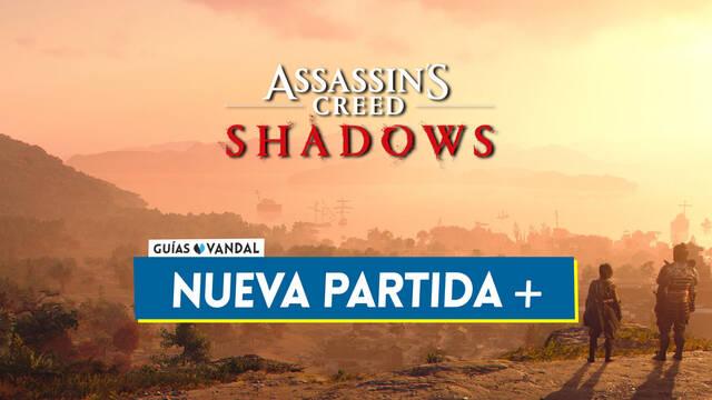Nueva partida + en Assassin's Creed Shadows: �C�mo funciona y qu� conservas? - Assassin's Creed Shadows