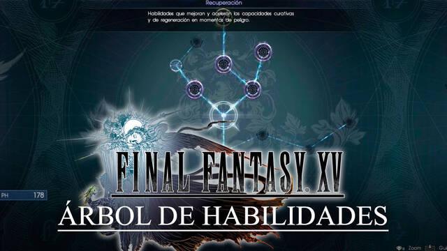 Árbol de habilidades de Final Fantasy XV: Todo lo que necesitas saber - Final Fantasy XV