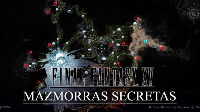 Mazmorras y Mausoleos de Final Fantasy XV y los 8 portales de la aberración  - Final Fantasy XV