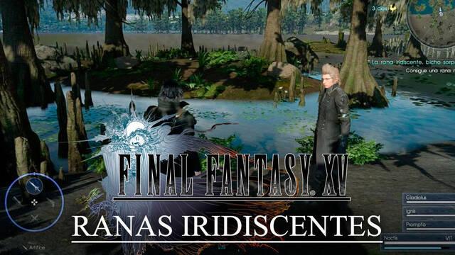 Dónde encontrar las Ranas Iridiscentes de Final Fantasy XV - Final Fantasy XV
