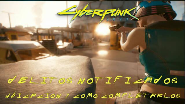 Cyberpunk 2077: TODOS los delitos notificados y c�mo completarlos - Cyberpunk 2077