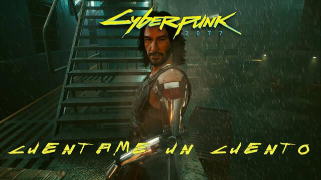 Cu�ntame un cuento en Cyberpunk 2077 al 100% - Cyberpunk 2077