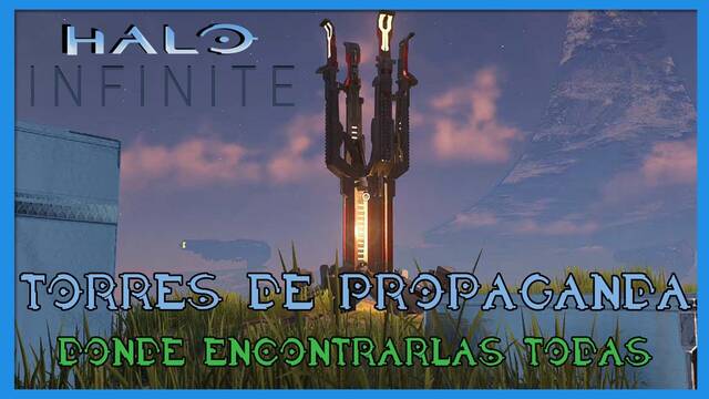 Halo Infinite: TODAS las Torres de propaganda, ubicación y recompensas - Halo Infinite