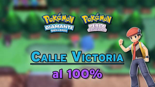 Calle Victoria al 100% en Diamante Brillante y Perla Reluciente: Pokémon y secretos - Pokémon Diamante Brillante / Perla Reluciente